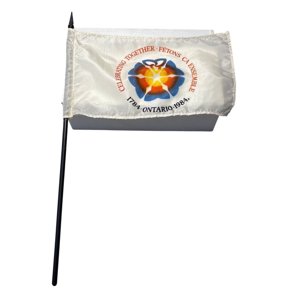 Commemorative 1784 Ontario 1984 Celebrating Together Flag With Pole 10 x 6”